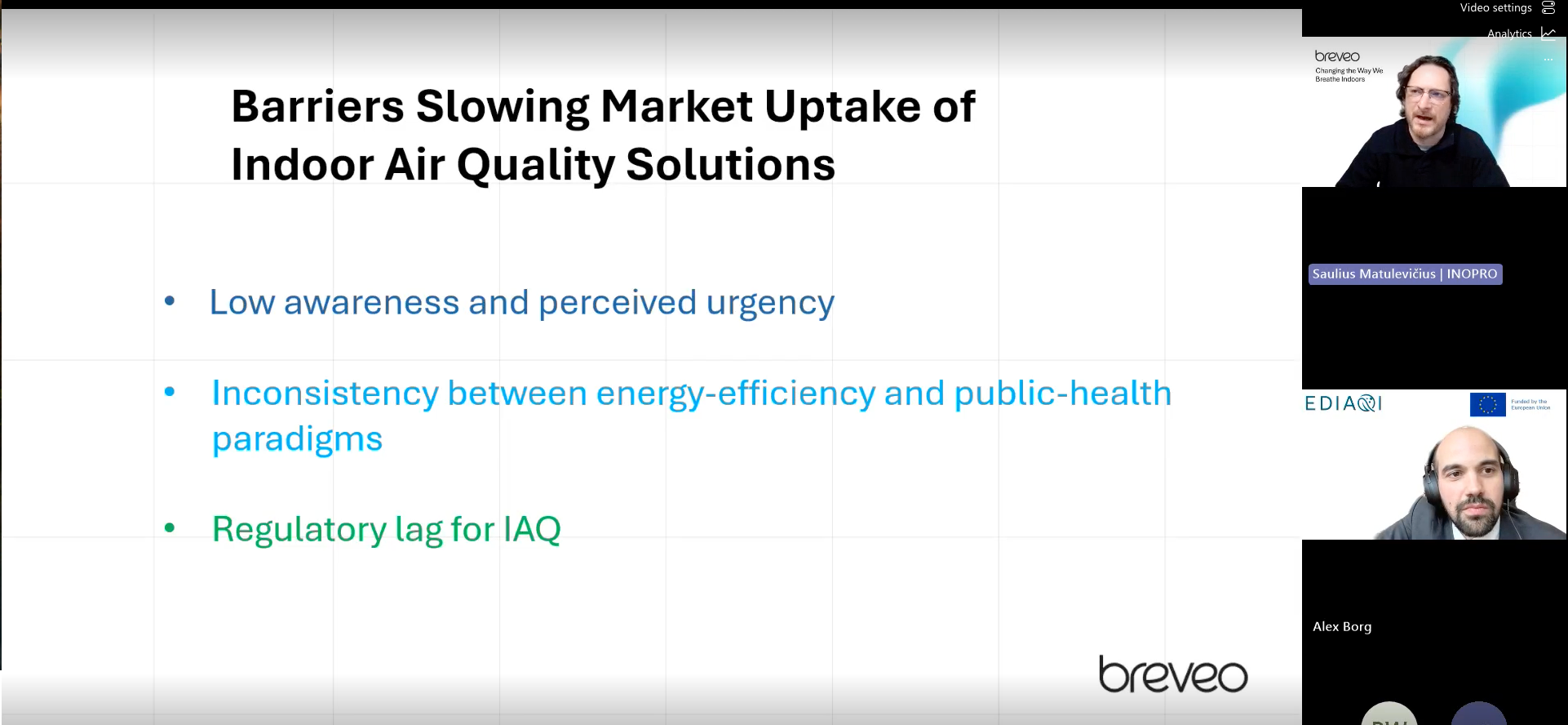 Slide titled “Barriers Slowing Market Uptake of Indoor Air Quality Solutions”. The slide lists three key barriers: low awareness and perceived urgency, inconsistency between energy efficiency and public health paradigms, and regulatory lag for indoor air quality. On the right side, webinar speaker video windows are visible, including a presenter from INOPRO and the moderator. EDIAQI and European Union funding logos are displayed, along with the Breveo logo at the bottom of the slide.